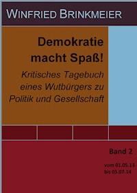 Demokratie macht Spaß! - Winfried Brinkmeier - ebook
