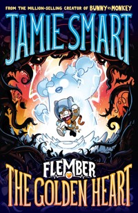 Flember 5: The Golden Heart (from the multi-million-selling creative genius Jamie Smart) - Smart Jamie - ebook