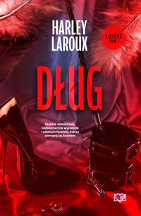 Dług. Losers. Tom 1 - Harley Laroux - ebook + książka