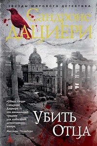 Убить Отца - Сандроне Дациери - ebook