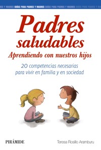 Padres saludables - Teresa Rosillo Aramburu - ebook