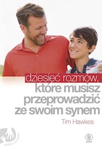 Dziesięć rozmów, które musisz przeprowadzić ze swoim synem - Hawkes Tim - książka