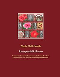 Rosenpersönlichkeiten - Maria Mail-Brandt - ebook