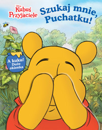 Szukaj mnie, Puchatku! Disney Kubuś i Przyjaciele - Ewa Tarnowska (tłum.), Lori Froeb - książka