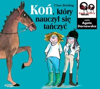 Koń, który nauczył się tańczyć - Balding Clare - ebook + audiobook
