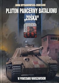 Pluton pancerny Batalionu Zośka w Powstaniu Warszawskim - Wyganowska-Eriksson Anna - książka