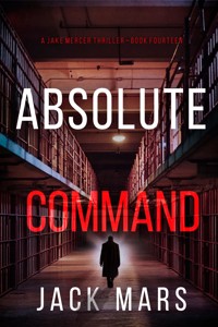 Absolute Command (A Jake Mercer Political Thriller—Book Fourteen) - Jack Mars - ebook