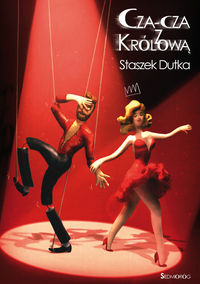 Cza-cza z Królową - Dutka Staszek - książka