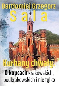 Kurhany chwały - Sala Bartłomiej Grzegorz - książka