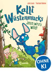 Kalli Wüstenmucks - Jetzt wird's wild! (Band 2) - Julie  Leuze - ebook
