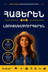 The Language Guide for Travelers - Armenian to Luxembourgish - YouGuide - ebook