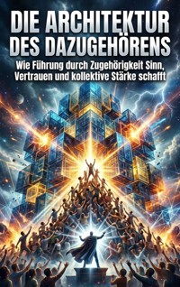 Die Architektur des Dazugehörens - Huber Florian - ebook