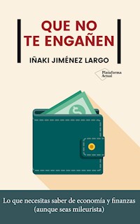Que no te engañen - Iñaki Jiménez Largo - ebook
