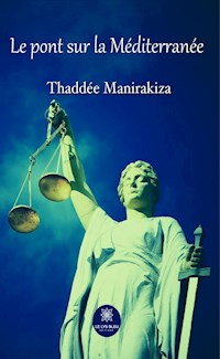 Le pont sur la Méditerranée - Thaddée Manirakiza - ebook
