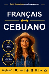 The Language Guide for Travelers - French to Cebuano - YouGuide - ebook