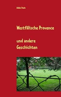 Westfälische Provence - Adele Stein - ebook