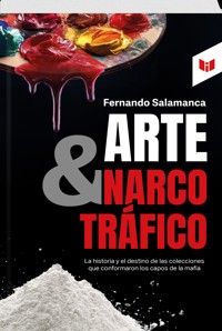 ARTE Y NARCOTRÁFICO - FERNANDO SALAMANCA - ebook