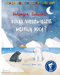 Dokąd niedźwiedzie wędrują nocą? - Zielińska Katarzyna - książka