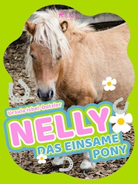 Nelly - Das einsame Pony - Ursula Isbel-Dotzler - ebook