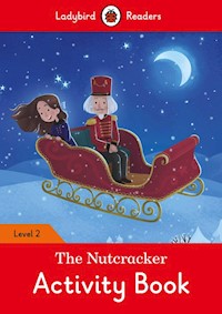 The Nutcracker Activity Book - Ladybird Readers Level 2 - - książka