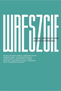 Wreszcie Szkice o pierwszej serii kolekcji literackiej - zbiorowa praca - książka
