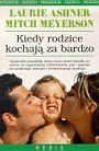 Kiedy rodzice kochają za bardzo -  Laurie Ashner - ebook
