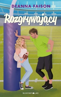 Rozgrywający - Deanna Faison - ebook + audiobook + książka