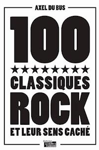 100 classiques rock et leur sens caché - Axel Du Bus - ebook