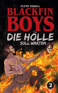 Blackfin Boys - Die Hölle soll warten - Flynn Todd - ebook