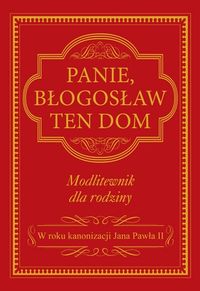 Panie błogosław ten dom - - książka