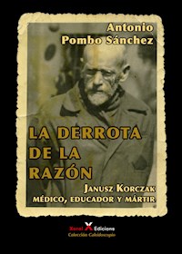 La derrota de la razón - Antonio Pombo Sánchez - ebook