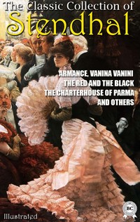 The Classic Collection of Stendhal. Illustrated - Stendhal - ebook