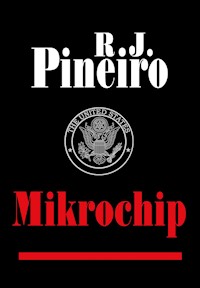 Mikrochip - R.J.Pineiro - ebook
