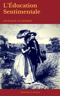 L'Éducation Sentimentale (Cronos Classics) - Gustave Flaubert - ebook