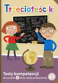 Trzecioteścik Testy kompetencji dla uczniów 3 klasy szkoły podstawowej -  - książka