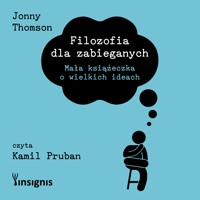 Filozofia dla zabieganych - Jonny Thomson - ebook + audiobook + książka