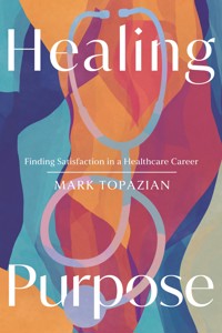 Healing Purpose - Mark Topazian - ebook