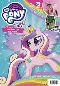 Magiczna Kolekcja My Little Pony Tom 7 Księżniczka Cadance -  - książka