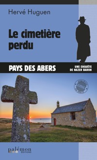 Le cimetière perdu - Hervé Huguen - ebook
