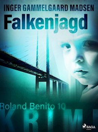 Falkenjagd - Roland Benito-Krimi 10 - Inger Gammelgaard Madsen - ebook