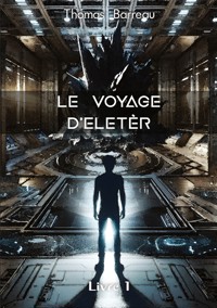 Le Voyage d'Eletèr - Thomas Barreau - ebook