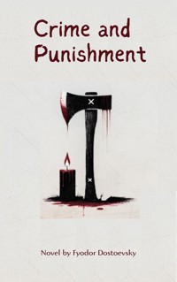 Crime and Punishment - Fyodor Dostoevsky - ebook