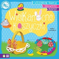 Wypychanki wielkanocne Wielkanocne koszyczki -  - książka