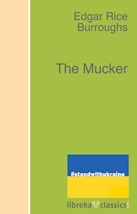 The Mucker - Edgar Rice Burroughs - ebook