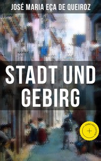 Stadt und Gebirg - José Maria Eça de Queiroz - ebook