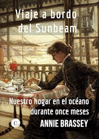 Viaje a bordo del Sunbeam - Annie Brassey - ebook