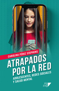 Atrapados por la red - Carolina Pérez Stephens - ebook