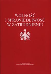 Wolność i sprawiedliwość w zatrudnieniu -  - książka