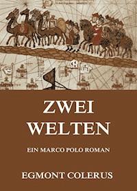 Zwei Welten - Egmont Colerus - ebook