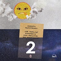 Jak przejąć kontrolę nad światem 2 - Dorota Masłowska - ebook + audiobook